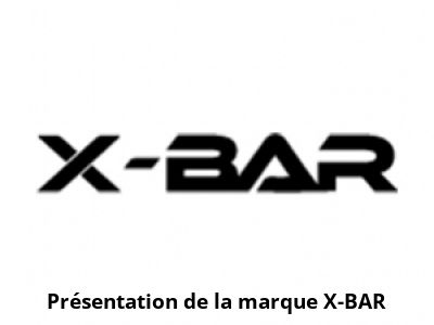 Présentation de la marque X-BAR
