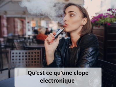Qu'est ce qu'une clope electronique ?