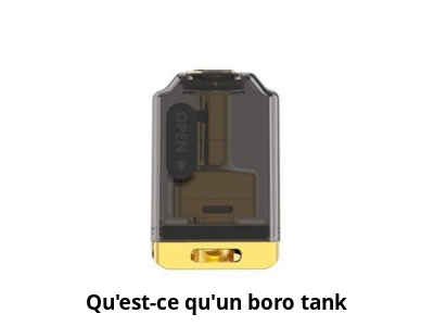 Qu’est-ce qu’un boro tank ?