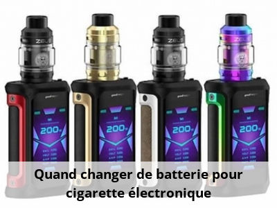 Quand changer de batterie pour cigarette électronique