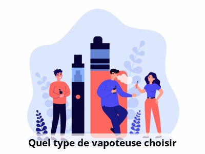 Quel type de vapoteuse choisir ?