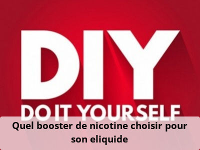 Quel booster de nicotine choisir pour son eliquide