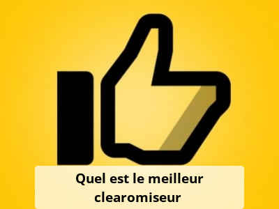 Quel est le meilleur clearomiseur ?