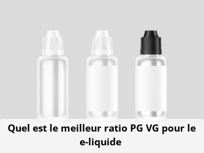 Quel est le meilleur ratio PG VG pour le e-liquide ?