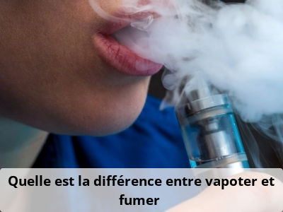 Quelle est la différence entre vapoter et fumer ?
