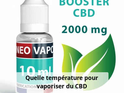 Quelle température pour vaporiser du CBD