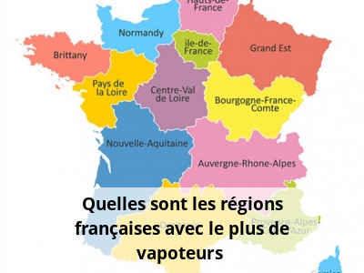 Quelles sont les régions françaises avec le plus de vapoteurs ?