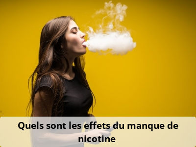 Quels sont les effets du manque de nicotine ?