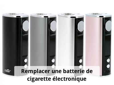 Remplacer une batterie de cigarette électronique