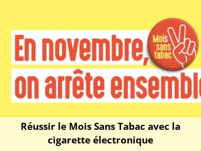 Réussir le Mois Sans Tabac avec la cigarette électronique