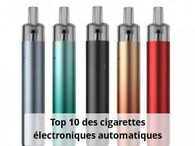 Top 10 des cigarettes électroniques automatiques