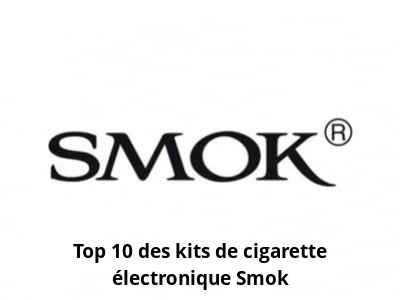 Top 10 des kits de cigarette électronique Smok