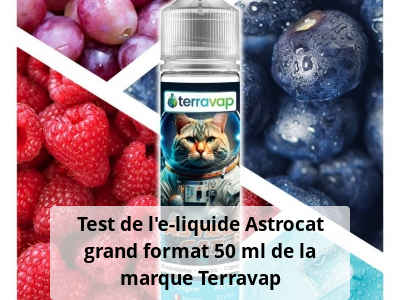 Test de l’e-liquide Astrocat grand format 50 ml de la marque Terravap