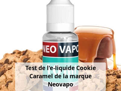 Test de l'e-liquide Cookie Caramel de la marque Neovapo