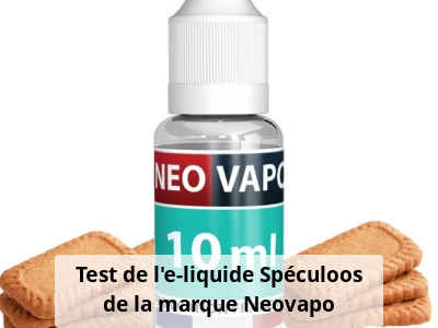 Test de l'e-liquide Spéculoos de la marque Neovapo