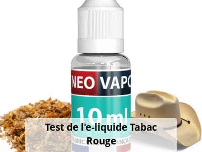 Test de l'e-liquide Tabac Rouge