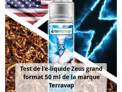 Test de l’e-liquide Zeus grand format 50 ml de la marque Terravap