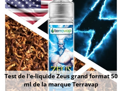 Test de l’e-liquide Zeus grand format 50 ml de la marque Terravap