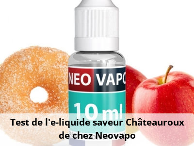Test de l'e-liquide saveur Châteauroux de chez Neovapo