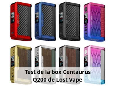 Test de la box Centaurus Q200 de Lost Vape