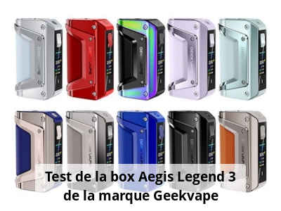 Test de la box Aegis Legend 3 de la marque Geekvape