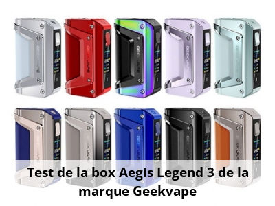Test de la box Aegis Legend 3 de la marque Geekvape