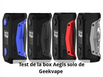 Test de la box Aegis solo de Geekvape 