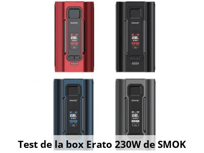 Test de la box Erato 230W de SMOK 