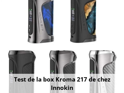 Test de la box Kroma 217 de chez Innokin