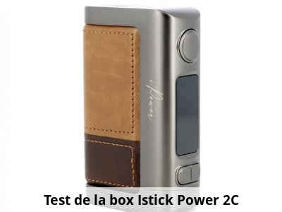 Test de la box Istick Power 2C