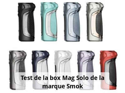 Test de la box Mag Solo de la marque Smok