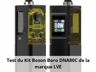 Test du Kit Boson Boro DNA80C de la marque LVE