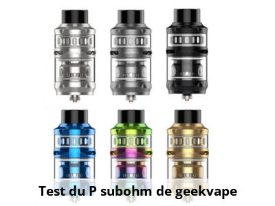 Test du P subohm de geekvape