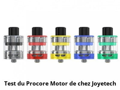 Test du Procore Motor de chez Joyetech