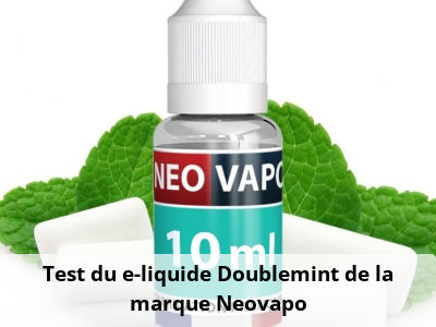 Test du e-liquide Doublemint de la marque Neovapo