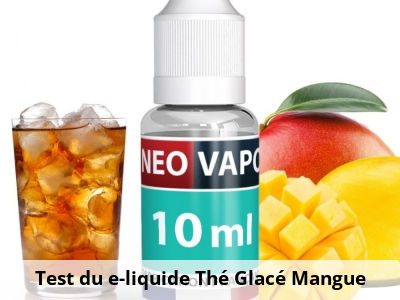 Test du e-liquide Thé Glacé Mangue