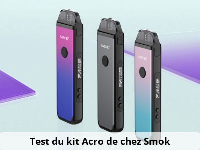 Test du kit Acro de chez Smok