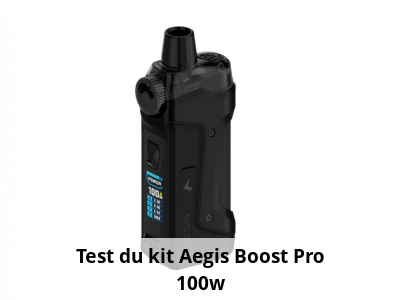 Test du kit Aegis Boost Pro 100w