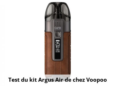 Test du kit Argus Air de chez Voopoo