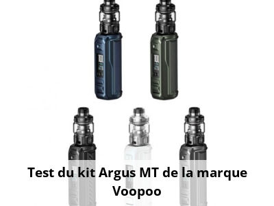 Test du kit Argus MT de la marque Voopoo