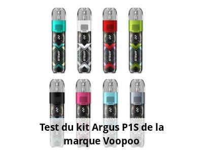 Test du kit Argus P1S de la marque Voopoo