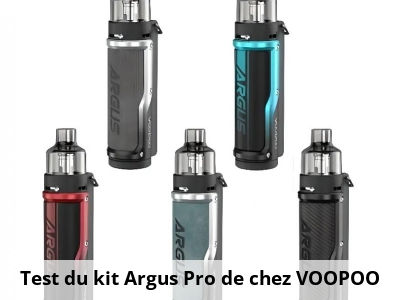 Test du kit Argus Pro de chez VOOPOO