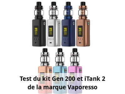 Test du kit Gen 200 et iTank 2 de la marque Vaporesso
