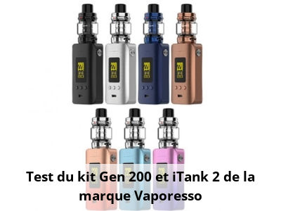 Test du kit Gen 200 et iTank 2 de la marque Vaporesso
