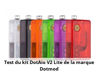 Test du kit DotAio V2 Lite de la marque Dotmod