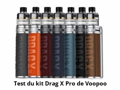 Test du kit Drag X Pro de Voopoo