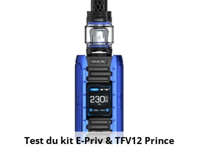 Test du kit E-Priv & TFV12 Prince