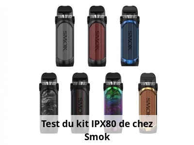 Test du kit IPX80 de chez Smok