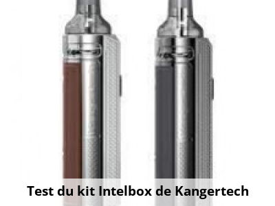 Test du kit Intelbox de Kangertech