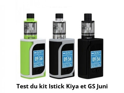 Test du kit Istick Kiya et GS Juni